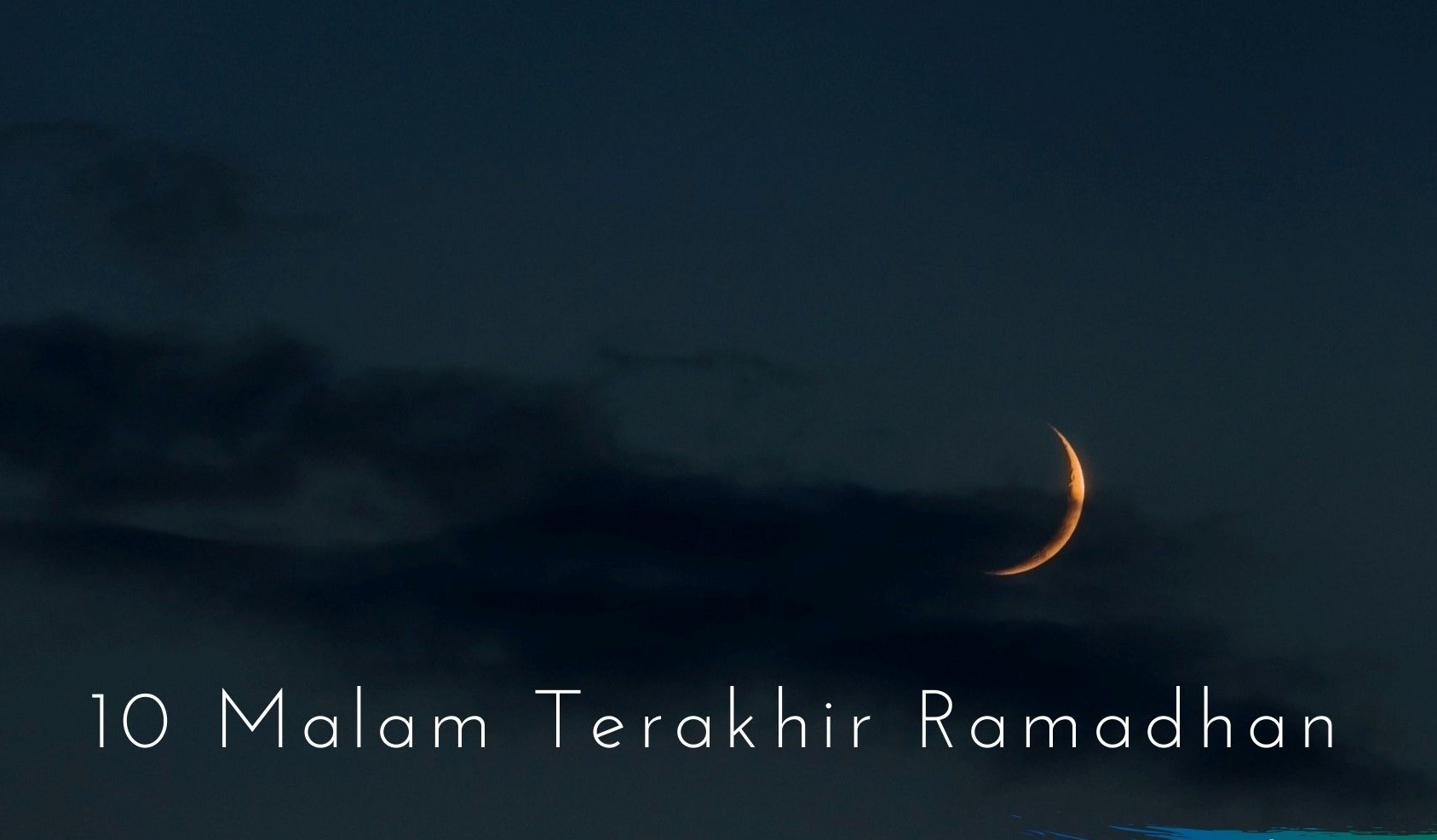 10 Hari Terakhir Ramadan